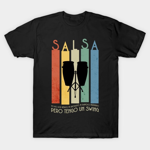 Pero Tengo un Swing! - Salsa Music T-Shirt by bailopinto